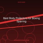 Best Body Protectors Boxing Sparring