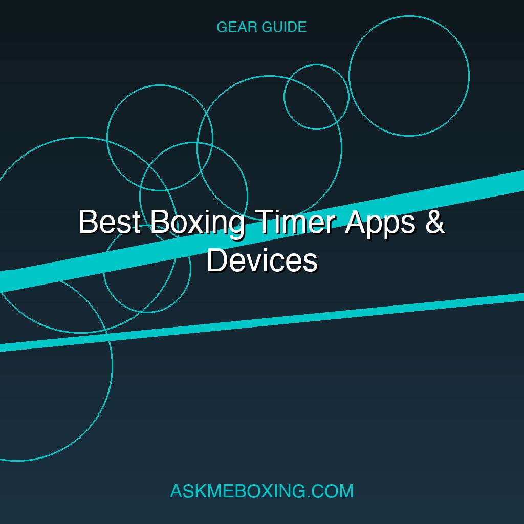 Best Boxing Timer Apps Devices