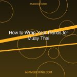 How To Wrap Hands Muay Thai