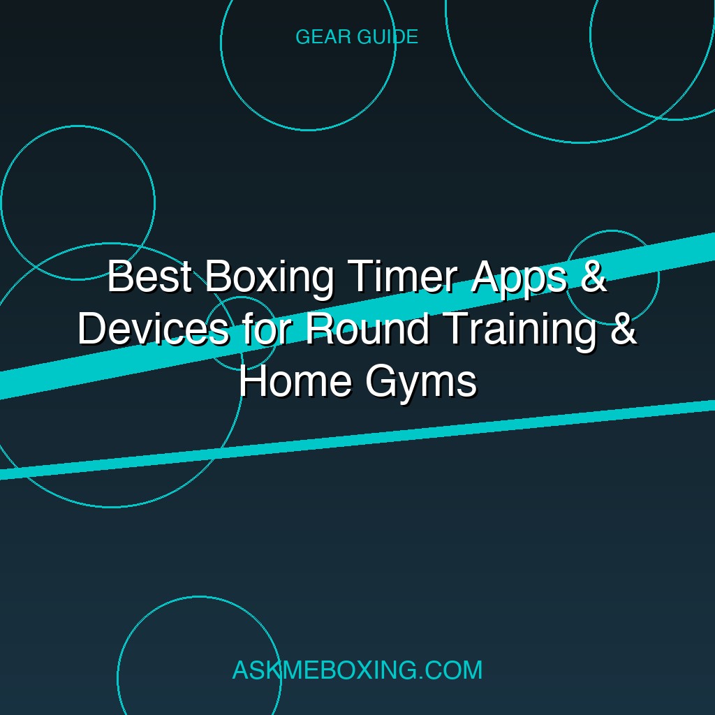 Best Boxing Timer Apps And Devices
