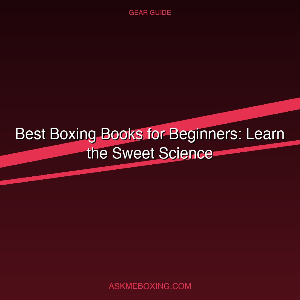 Best Boxing Books For Beginners
