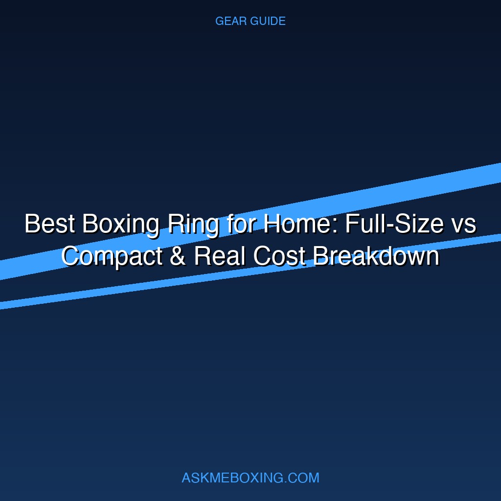 Best Boxing Ring For Home