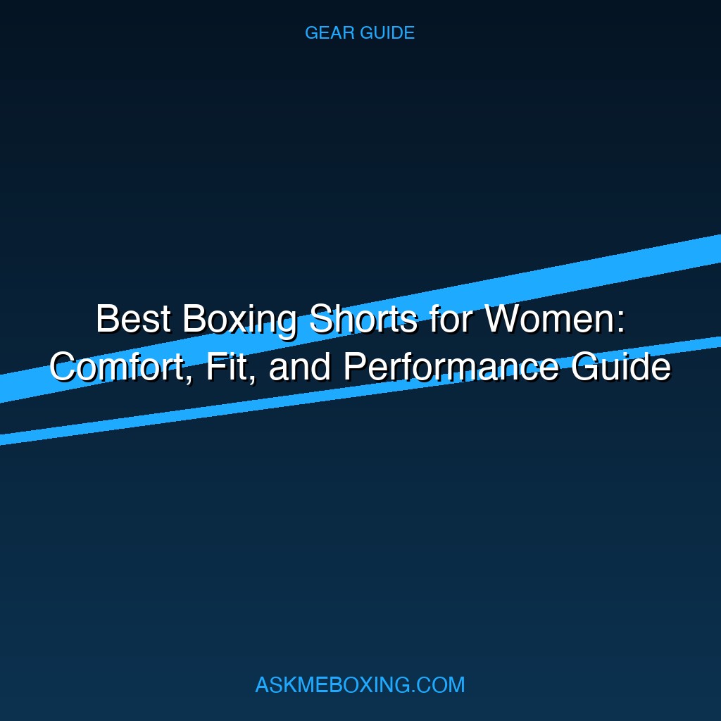 Best Boxing Shorts For Women