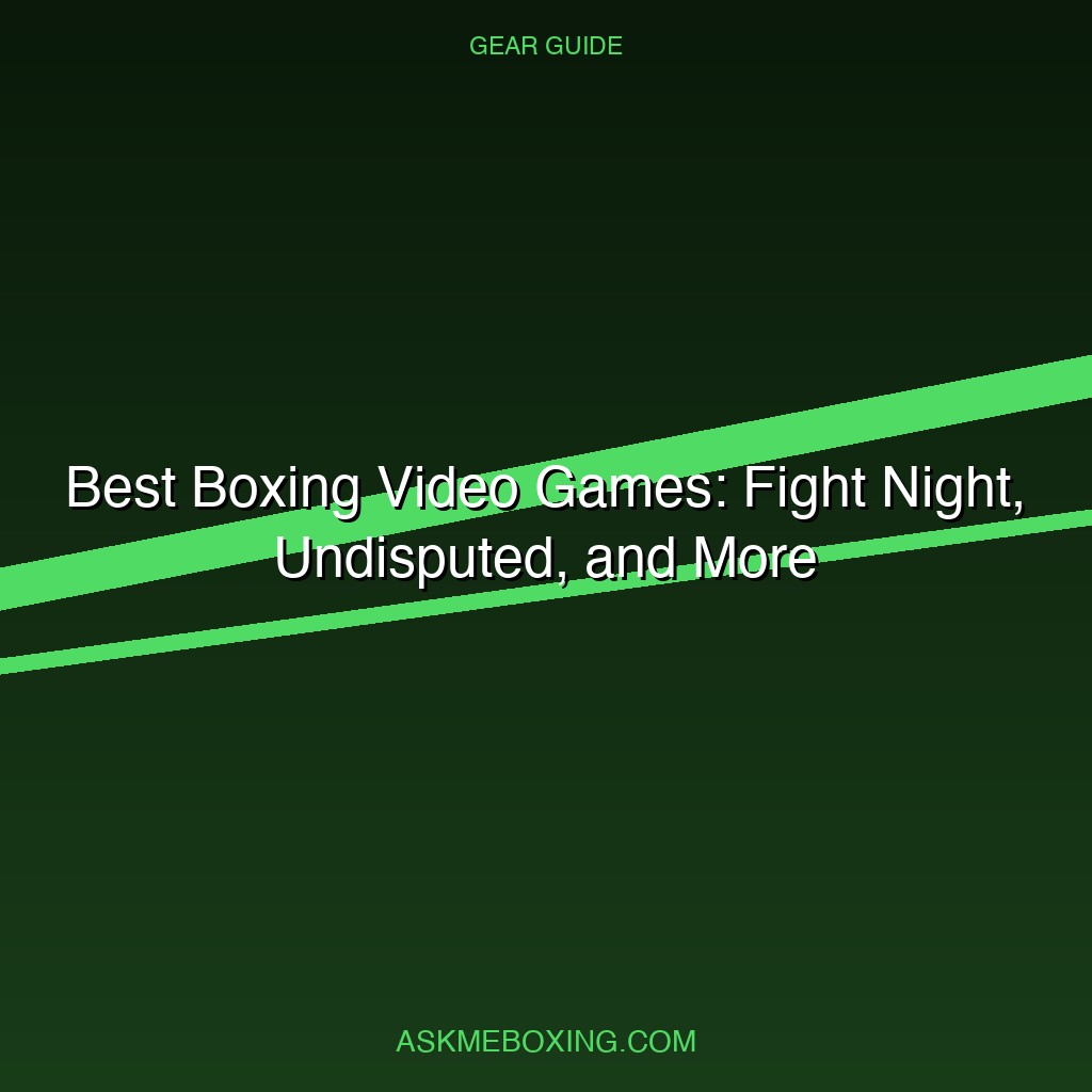 Best Boxing Video Games