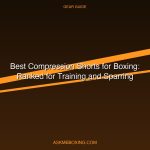 Best Compression Shorts For Boxing