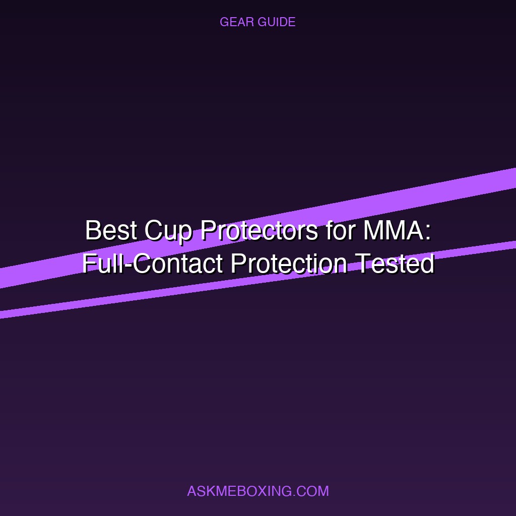 Best Cup Protectors For Mma