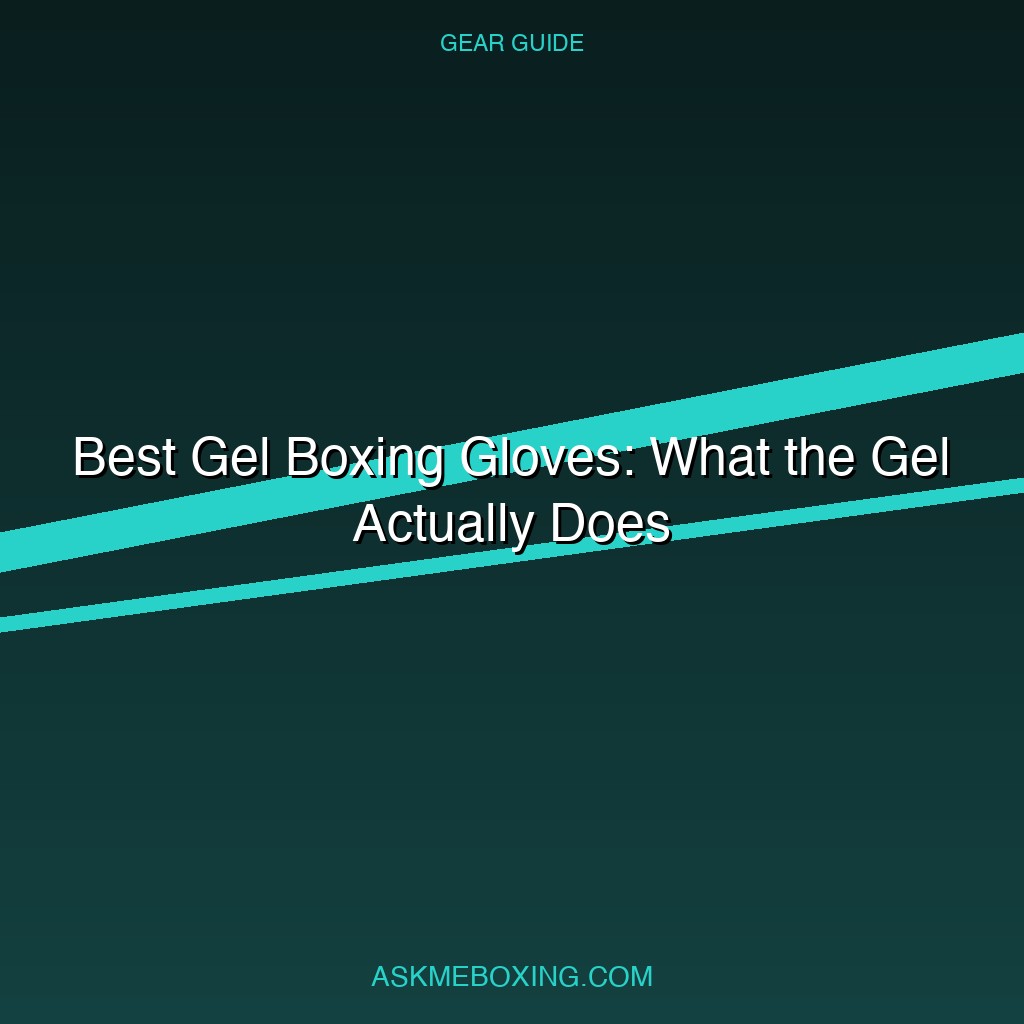Best Gel Boxing Gloves