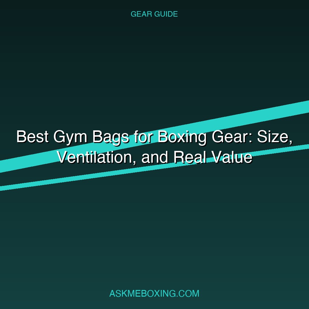 Best Gym Bags For Boxing Gear