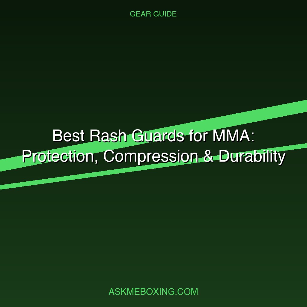 Best Rash Guards For Mma