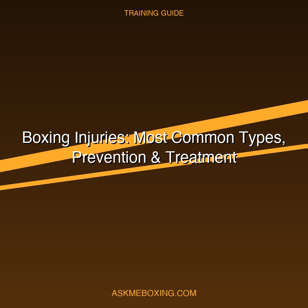 Boxing Injuries Prevention And Treatment
