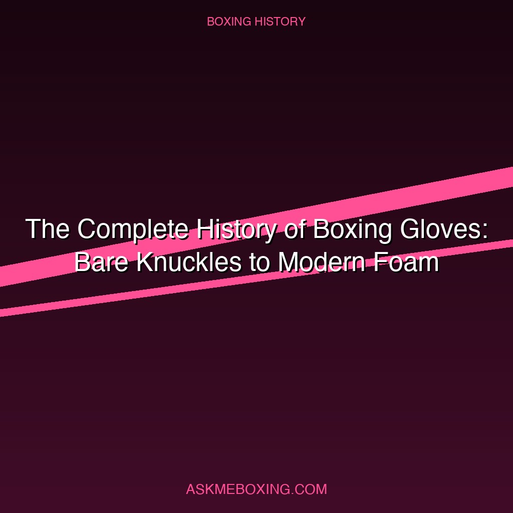 History Of Boxing Gloves