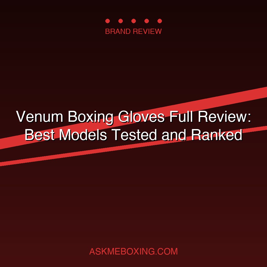 Venum Boxing Gloves Review