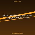 What To Wear Under Boxing Gloves