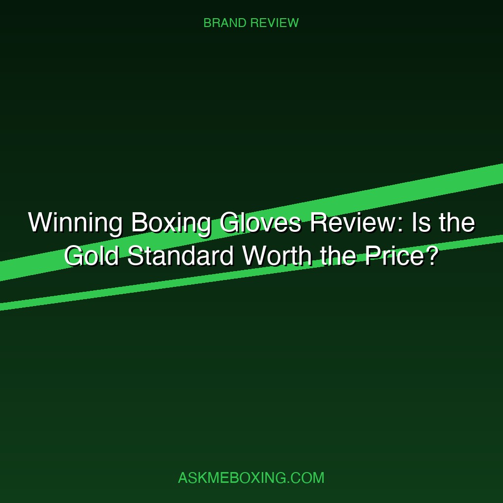 Winning Boxing Gloves Review